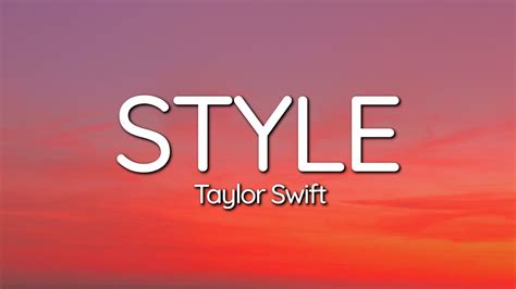 May 9, 2020 · Taylor Swift - Style (Lyrics / Lyric Video)Download/Stream "Style" - https://open.spotify.com/track/0ug5NqcwcFR2xrfTkc7k8eFollow Taylor Swift:Instagram: http... 